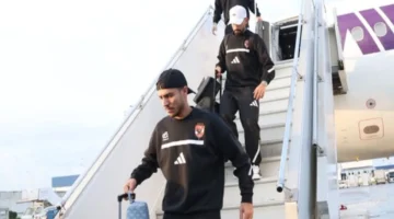 بعثة الأهلي تصل تونس تأهبا لمواجهة الترجي في ربع نهائي دوري الأبطال